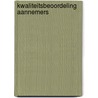 Kwaliteitsbeoordeling aannemers by Unknown