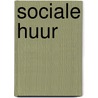 Sociale huur door A. Hanselaer