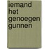 Iemand het genoegen gunnen