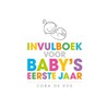 Invulboek voor baby's eerste jaar by Cora de Vos