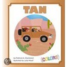 Tan by Patricia M. Stockland