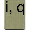 I, Q door Roland Smith