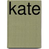 Kate by Richard Barksdale Harwell