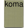 Koma door Robin Cooke