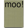 Moo! by Penny Dolan