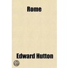 Rome by Edward Hutton