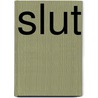 Slut by Kerry Cohen Hoffmann