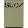 Suez door Keith Kyle