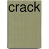 Crack by Ken Bruen