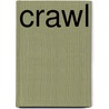 Crawl door Rj Cain