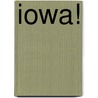 Iowa! door Robert M. Prowler