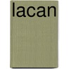 Lacan by Malcolm Bowie