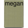 Megan by Scott D. Southard