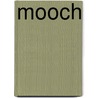 Mooch door Adam Palmer