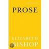 Prose by Elizabeth Bishop