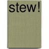 Stew! door Mitzie Wilson
