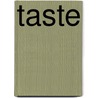 Taste by Kay Woodward