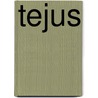Tejus by Gunther Köhler