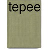 Tepee door Dana Meachen Rau