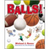 Balls! by Michael J. Rosen