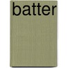 Batter by Jason Glaser
