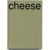Cheese by Not Available