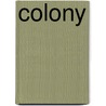 Colony door Rob Grant