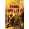 Fallen door Karin Slaughter.