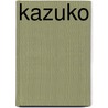 Kazuko by Irwin Touster