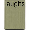 Laughs by Phillip Yates