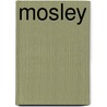 Mosley door Nigel Jones