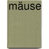 Mäuse
