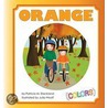 Orange by Patricia M. Stockland