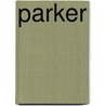 Parker door Peter H. Johnson