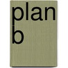 Plan B door Charnan Simon