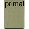 Primal by Michelle Rowean