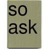 So Ask door Philip Levine