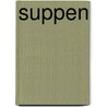 Suppen by Anne-Katrin Weber
