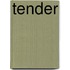Tender