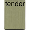 Tender by Toi Derricotte
