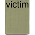 Victim