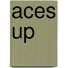 Aces Up by Covington Clarke
