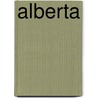 Alberta door Charles O. Goulet