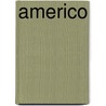 Americo by Felipe Fernandez Armesto