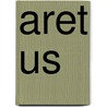 Aret Us by Aretaeus