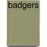 Badgers by Michael Clark