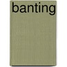 Banting door Michael Bliss