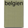 Belgien by Rainer Eisenschmid