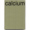 Calcium door Beth M. Ley