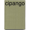 Cipango by Tomas Harris